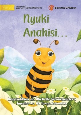 bokomslag Bee is Feeling... - Nyuki Anahisi...