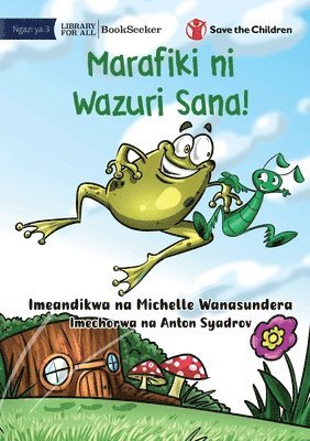 Michelle Wanasundera - Friends Really Are The Best! - Marafiki ni Wazuri Sana!, Häftad