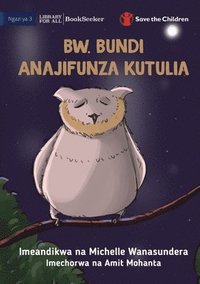 bokomslag Mr Owl Learns To Relax - Bw. Bundi Anajifunza Kutulia