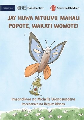 Michelle Wanasundera - Jay Is Calm, Anywhere, Anytime! - Jay Huwa Mtulivu, Mahali Popote, Wakati Wowote!, Häftad
