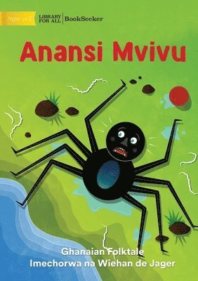 Ghanaian Folktale - Lazy Anansi - Anansi Mvivu, Häftad