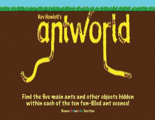 Kev Howlett's Antworld 1