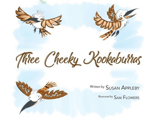 Three Cheeky Kookaburras 1