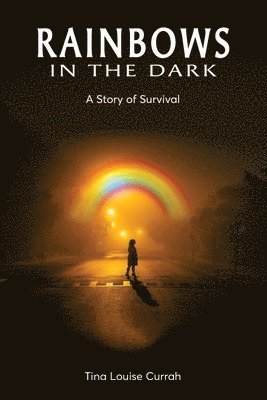 Rainbows in the Dark 1