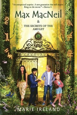 Max MacNeil & the Secrets of the Amulet 1