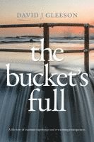 The Bucket's Full 1