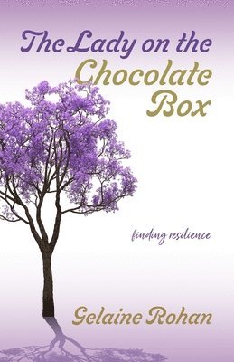 bokomslag The Lady on the Chocolate Box: Finding Resilience
