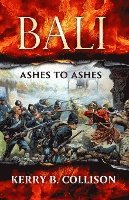 Bali: Ashes to Ashes 1