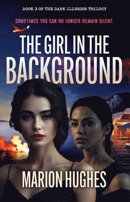 The Girl in the Background: Sometimes you can no longer remain silent