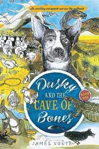 bokomslag Dusky and the Cave of Bones