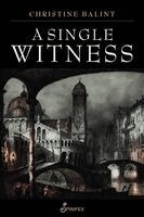 Christine Balint - A Single Witness, Häftad