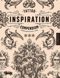 bokomslag Tattoo Inspiration Compendium of Ornamental Designs for Tattoo Artists and Designers