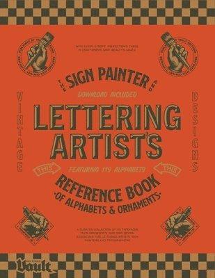 bokomslag The Sign Painter and Lettering Artist's Reference Book of Alphabets and Ornaments