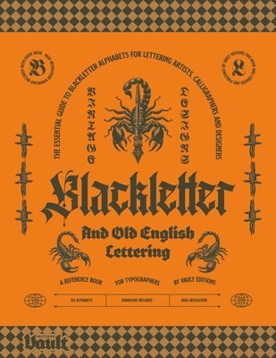 Kale James - Blackletter and Old English Lettering Reference Book, Häftad