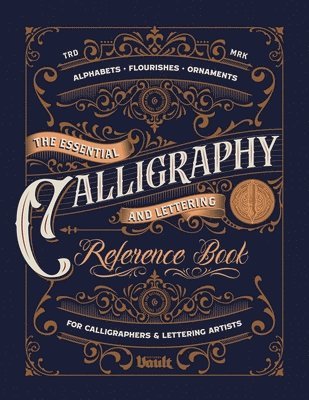 Kale James - Essential Calligraphy & Lettering Reference Book, Häftad