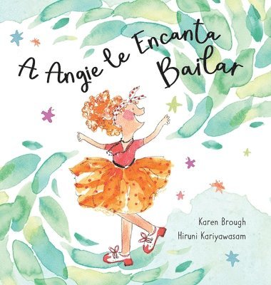 Karen Brough - A Angie le Encanta Bailar, Inbunden