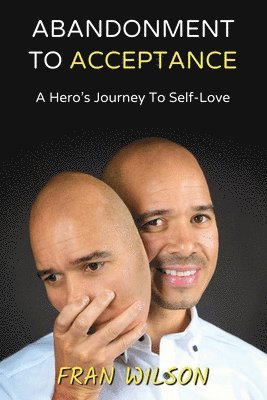 Abandonment to Acceptance