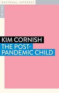 bokomslag Post-Pandemic Child