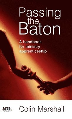 Colin Marshall - Passing the Baton, Inbunden