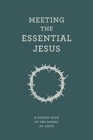 Matthias Media - Meeting the Essential Jesus, Häftad