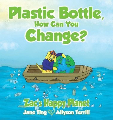 Jane Ting - Plastic Bottle, How Can You Change?, Häftad