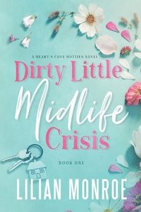 bokomslag Dirty Little Midlife Crisis