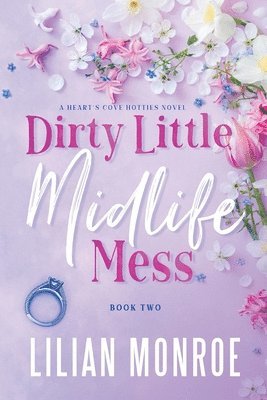 Dirty Little Midlife Mess 1