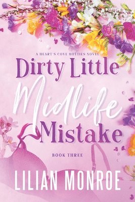Dirty Little Midlife Mistake 1