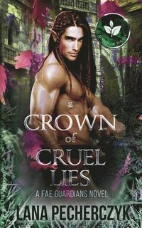 bokomslag A Crown of Cruel Lies