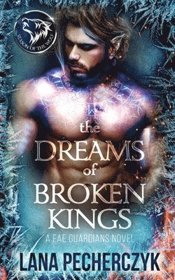 bokomslag The Dreams of Broken Kings