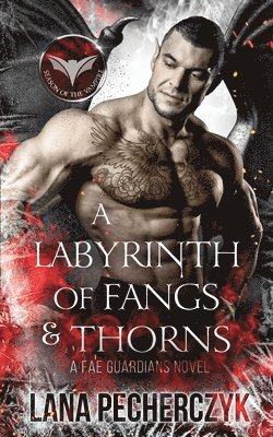 Lana Pecherczyk - Labyrinth of Fangs and Thorns, Häftad