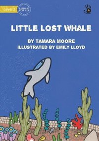 bokomslag Little Lost Whale - Our Yarning