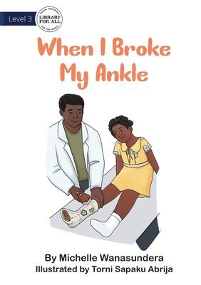 bokomslag When I Broke My Ankle