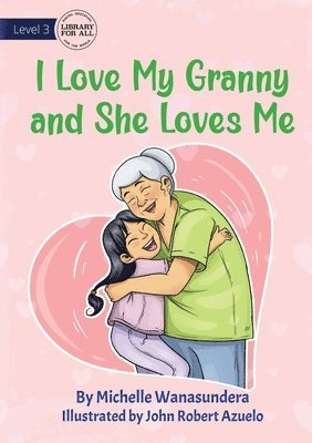 I Love My Granny and She Loves Me 1