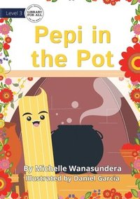 bokomslag Pepi in the Pot