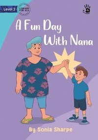 bokomslag A Fun Day With Nana - Our Yarning