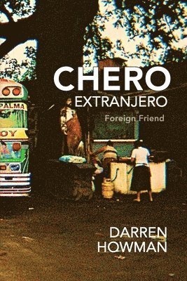 Chero Extranjero (Foreign Friend) 1