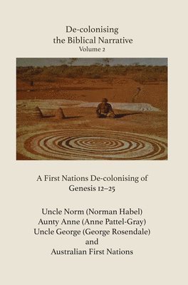 bokomslag De-colonising the Biblical Narrative - Volume 2