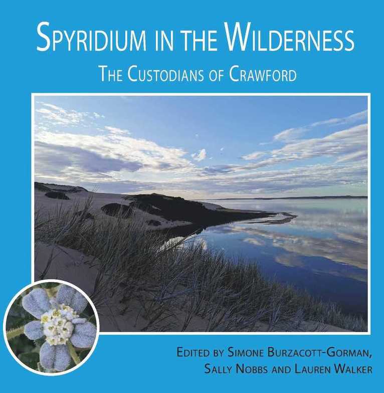 Sally Nobbs, Simone Burzacott-Gorman, Lauren Walker - Spyridium in the Wilderness, Häftad