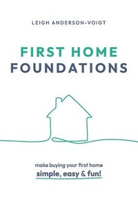 bokomslag First Home Foundations