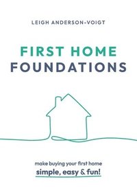 bokomslag First Home Foundations