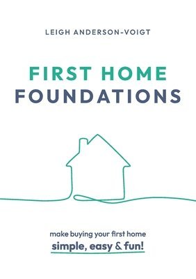 First Home Foundations 1