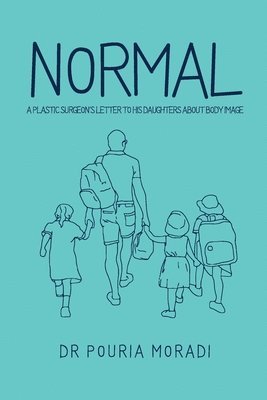 bokomslag Normal: A plastic surgeon's letter to his daughters about body image