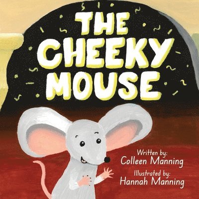 The Cheeky Mouse 1