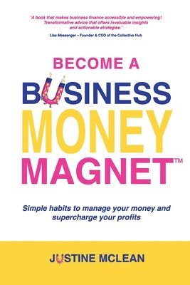 bokomslag Become a Business Money Magnet