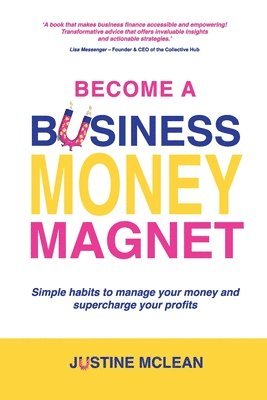 Become a Business Money Magnet 1