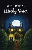 Kerri Rogan - Witchy Sister, Häftad. Tillgänglighet: Lägg i varukorg