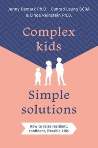 bokomslag Complex Kids, Simple Solutions