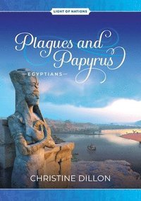 bokomslag Plagues and Papyrus - Egyptians