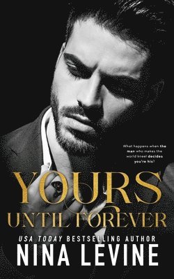 Nina Levine - Yours Until Forever, Häftad